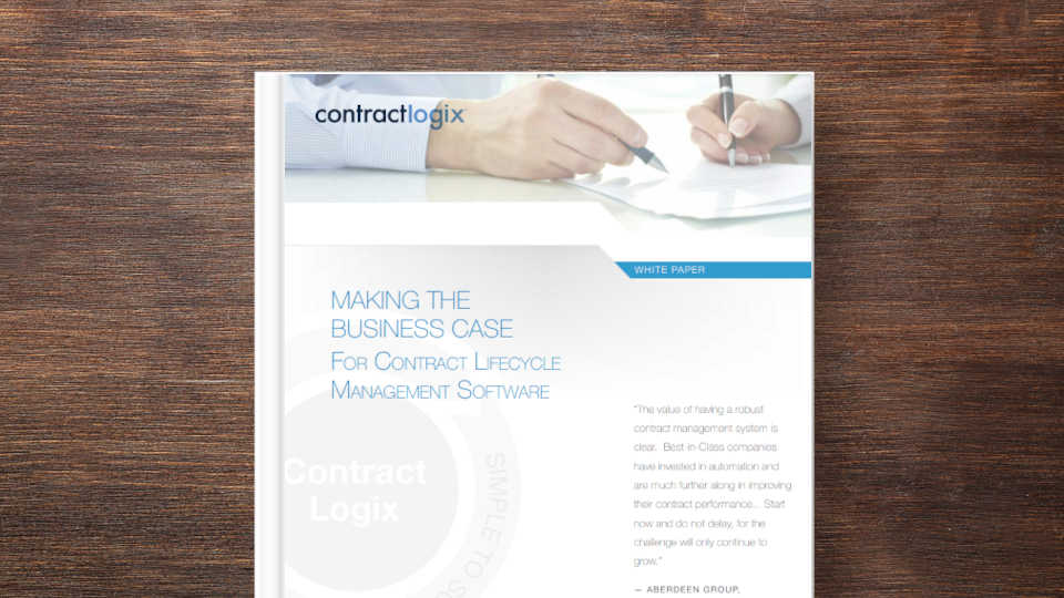 MAKING THE BUSINESS CASE FOR CONTRACT LIFECYCLE MANAGEMENT