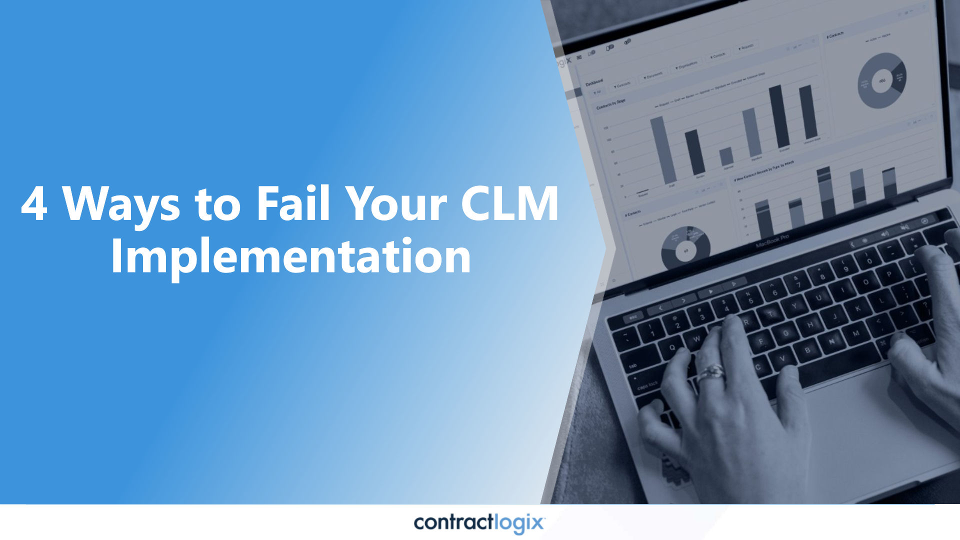 4 WAYS TO FAIL YOUR CLM IMPLEMENTATION