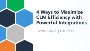 Ways to Maximize CLM Efficiency with Powerful Integrations Webinar