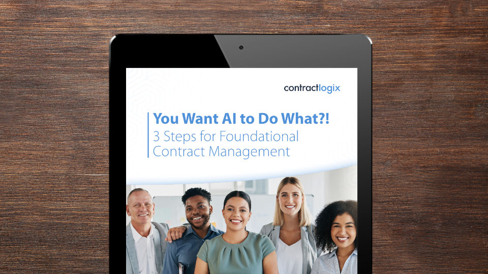 You Want AI to Do What?! 3 Steps for Foundational Contract Management